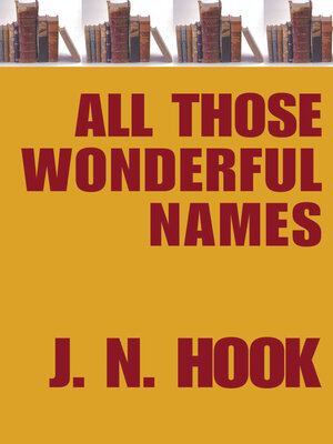 cover image of All Those Wonderful Names